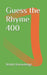 Guess the Rhyme 400 by World Knowledge