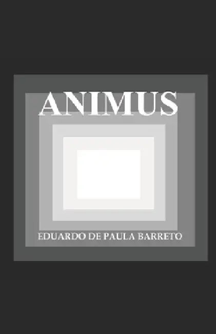 Animus by de Paula Barreto, Eduardo