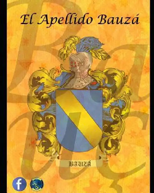 El Apellido Bauzá (Bausá/Bauçà) by Bausá López, David