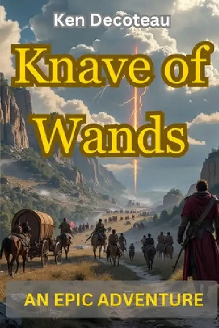 Knave of Wands by Ken Decoteau
