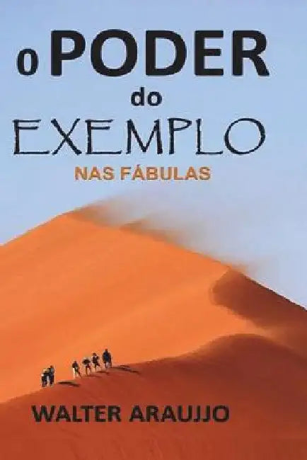 O Poder Do Exemplo NAS F by Araujjo, Walter