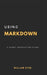Using Markdown: A Short Instruction Guide by William Dyer