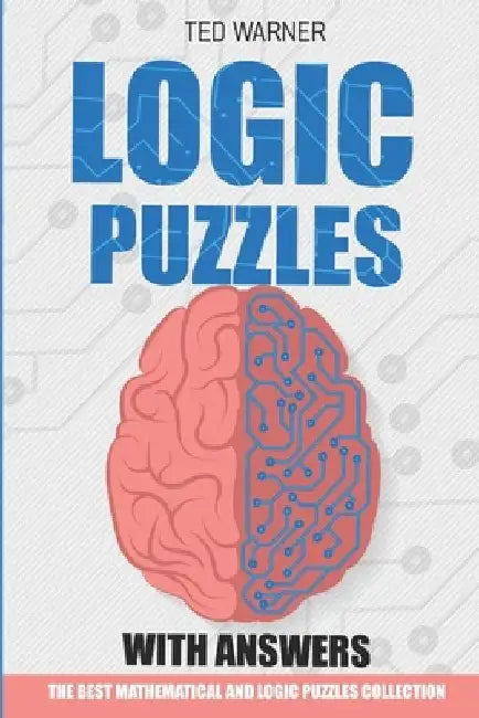 Logic Puzzles With Answers: Number Link Puzzles - 200 Logic Puzzles with Answers by Ted Warner