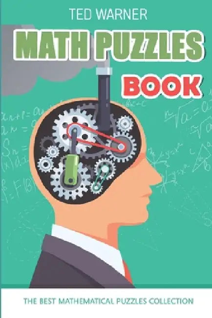 Math Puzzles Book: Number Chain Puzzles - 200 Math Puzzles with Answers by Ted Warner