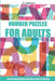 Number Puzzles For Adults: Sutoreto Puzzles - 200 Number Puzzles with Answers by Ted Warner