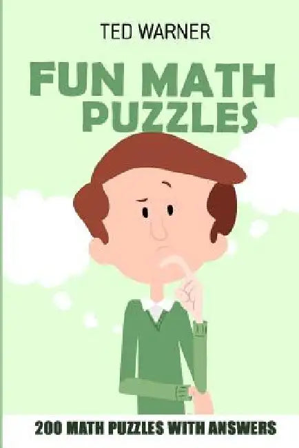 Fun Math Puzzles: Tenner Grid Puzzles - 200 Math Puzzles With Answers by Ted Warner