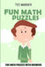 Fun Math Puzzles: Tenner Grid Puzzles - 200 Math Puzzles With Answers by Ted Warner