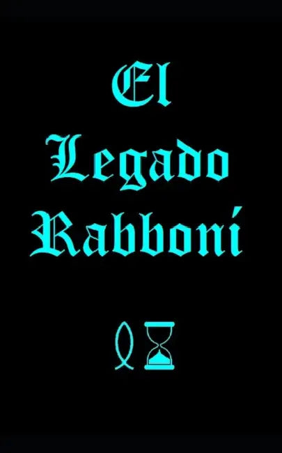 El Legado Rabboní by David Carrera