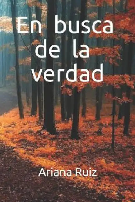 En busca de la verdad by Ruiz, Ariana