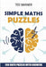 Simple Maths Puzzles: Kojun Puzzles - 200 Math Puzzles With Answers by Ted Warner