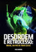 Desordem E Retrocesso: Brasil, um país de todos (eles) by Barros, Hugo