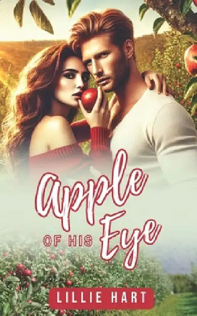 Apple of His Eye: A Sweet Clean Instalove Workplace Romance Short Story by Lillie Hart