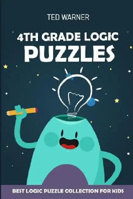4th Grade Logic Puzzles: CalcuDoku Puzzles - Best Logic Puzzle Collection for Kids by Ted Warner