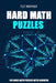 Hard Math Puzzles: Sukoro Puzzles - 100 Hard Math Puzzles With Answers by Ted Warner