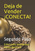 Deja de Vender ¡CONECTA!: Segundo Paso by Mejía Becerril, Edmundo Waldemar