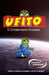 Ufito: El Extraterrestre Amigable by Garrisson, Braxton