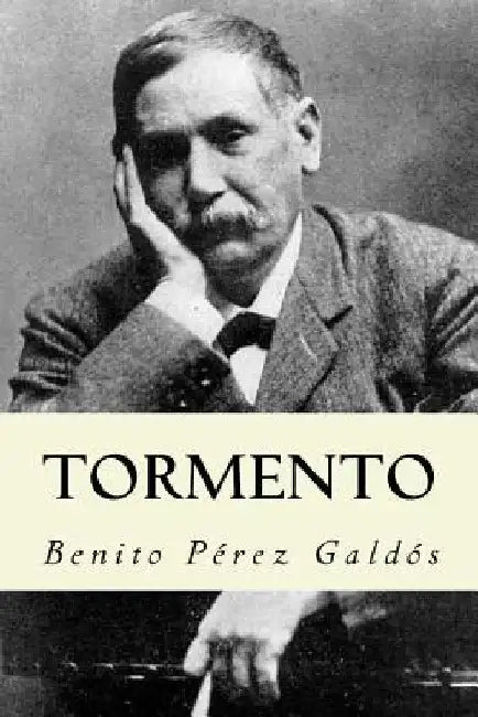 Tormento (Spanish Edition) by Galdos, Benito Perez