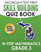 MICHIGAN TEST PREP Skill Building Quiz Book M-STEP Mathematics Grade 3: Preparation for the M-STEP Mathematics Assessments by Test Master Press Michigan