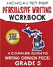 MICHIGAN TEST PREP Persuasive Writing Workbook Grade 5: A Complete Guide to Writing Opinion Pieces by Test Master Press Michigan