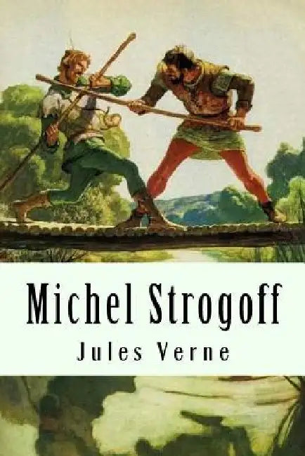 Michel Strogoff by Verne, Jules