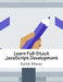 Learn Full-Stack JavaScript Development by Keith Glover