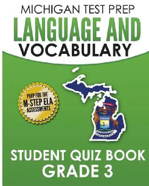 MICHIGAN TEST PREP Language & Vocabulary Student Quiz Book Grade 3: Covers Revising, Editing, Writing Conventions, Grammar, and Vocabulary by Test Master Press Michigan