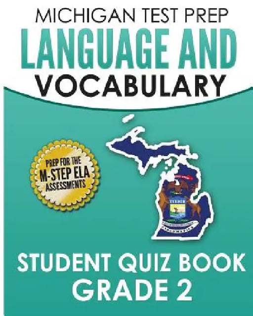 MICHIGAN TEST PREP Language & Vocabulary Student Quiz Book Grade 2: Covers Revising, Editing, Writing Conventions, Grammar, and Vocabulary by Test Master Press Michigan