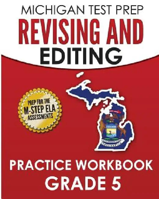 MICHIGAN TEST PREP Revising and Editing Practice Workbook Grade 5: Develops Writing, Language, and Vocabulary Skills by Test Master Press Michigan
