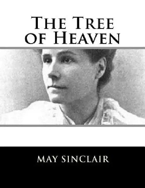 The Tree of Heaven by May Sinclair