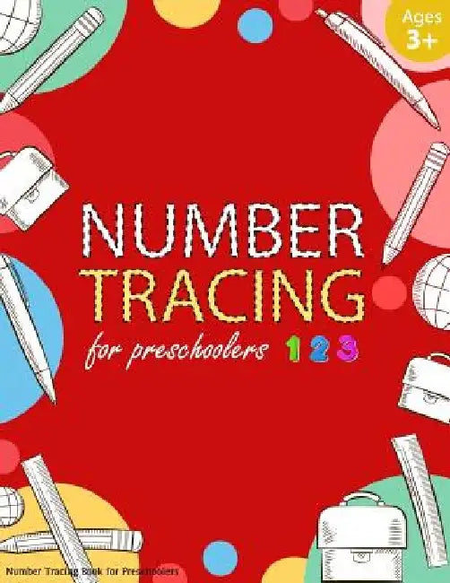 Number Tracing Book for Preschoolers: Number tracing books for kids ages 3-5, Number tracing workbook, Number Writing Practice Book, Number Tracing Bo by Handwriting Workbook