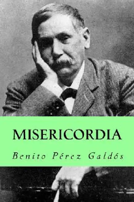 Misericordia (Spanish Edition) by Galdos, Benito Perez
