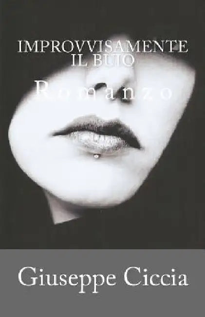Improvvisamente Il Buio by Ciccia, Giuseppe