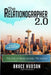 The Relationographer 2.0: The Art Of Relationship Marketing by Josh Hudson