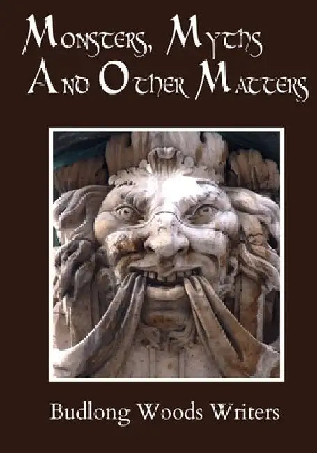 Monsters Myths I by Budlong Woods Writers