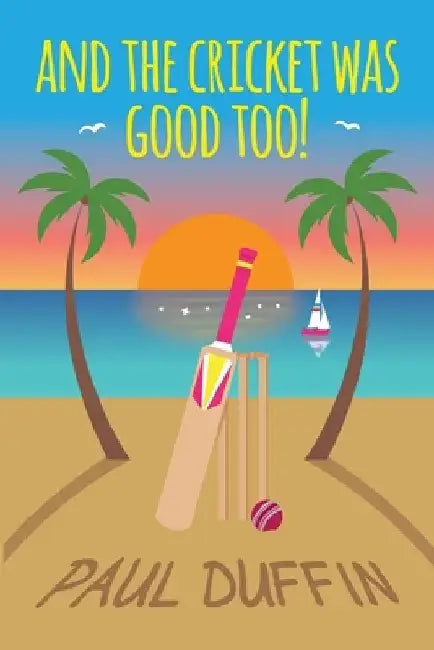 And The Cricket Was Good Too! by Claire Duffin