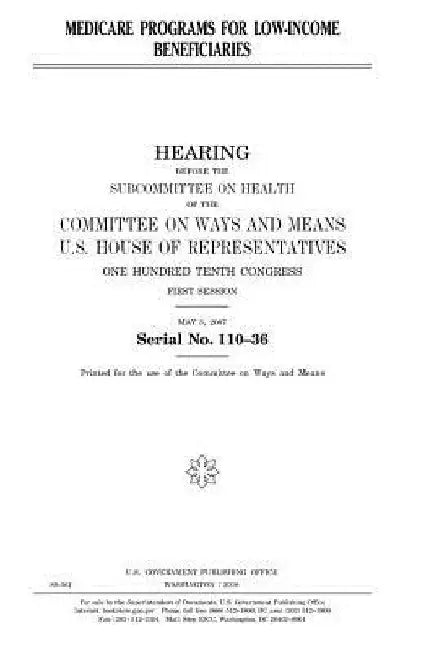 Medicare programs for low-income beneficiaries by United States House of Representatives