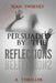 Persuaded By The Reflections: A Thriller by Sean Sweeney