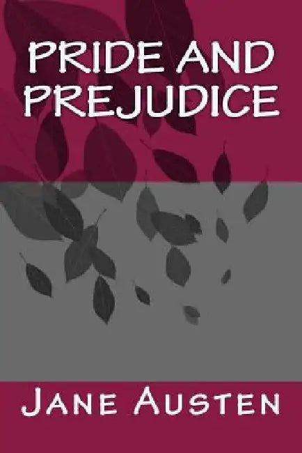 Pride and Prejudice by Jane Austen