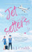 Jetsetters: A Funny & Feel Good Romantic Comedy by S. J. Crabb