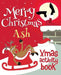 Merry Christmas Ash - Xmas Activity Book: (Personalized Children's Activity Book) by Xmasst