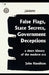 False Flags, State Secrets, Government Deceptions: A Short History of the Modern Era by John Hamilton