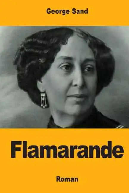Flamarande by Sand, George