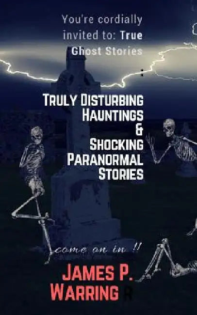 You're cordially invited to: True Ghost Stories: Truly Disturbing Hauntings & Shocking Paranormal Stories: Come on in!! by My Creepy Books