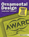Ornamental Design Using Adobe(R) Illustrator(R): Unlock the Secrets to Making Any Design More Elegant and Sophisticated by David T. Curtis