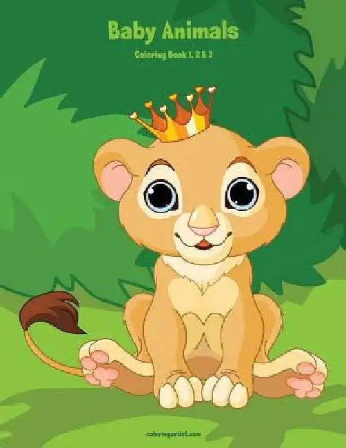 Baby Animals Coloring Book 1, 2 & 3 by Nick Snels