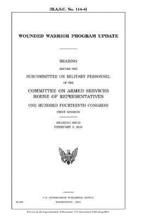 Wounded Warrior program update by United States House of Representatives
