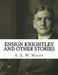 Ensign Knightley and Other Stories by A. E. W. Mason