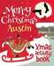 Merry Christmas Austin - Xmas Activity Book: (Personalized Children's Activity Book) by Xmasst