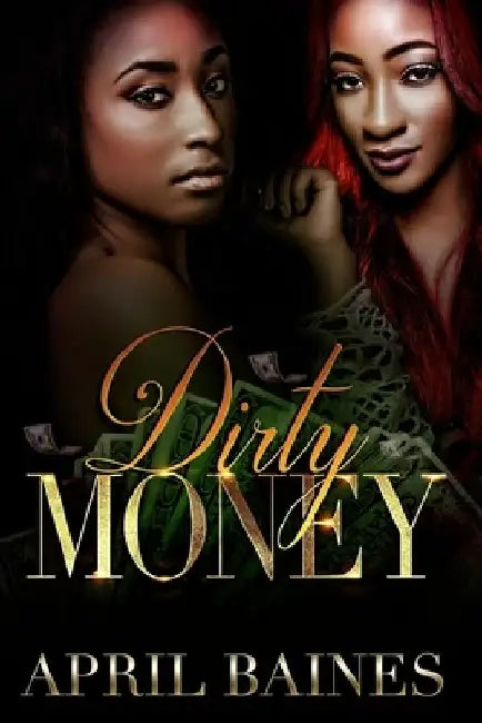 Dirty Money by April Baines