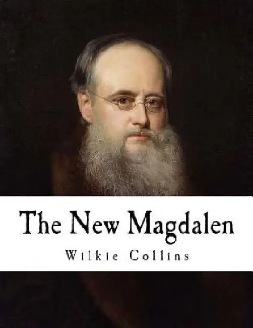 The New Magdalen by Wilkie Collins
